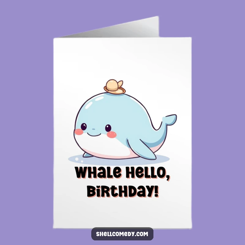 Funny Free Printable Birthday Card: Whale with Shell Hat, Hilarious Downloadable Gift