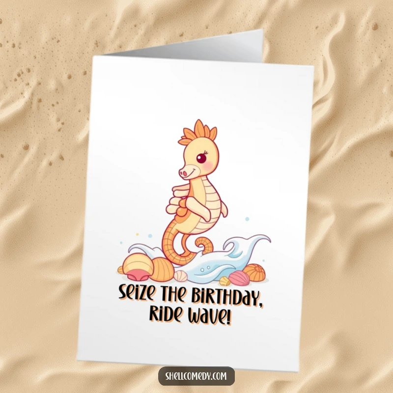 Funny Free Printable Birthday Card: A grinning seahorse joyfully surfs a gentle wave towards a beautiful assortment of seashells.
